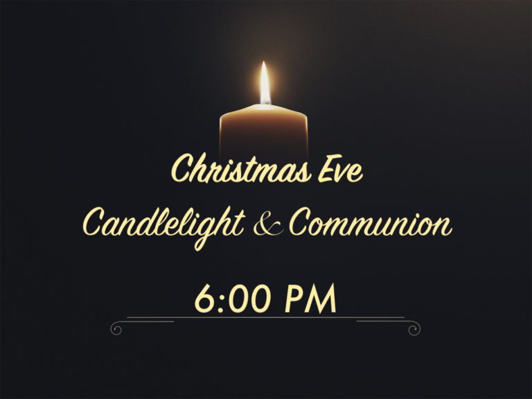 Christmas Eve Candlelight and Communion – Faith AG