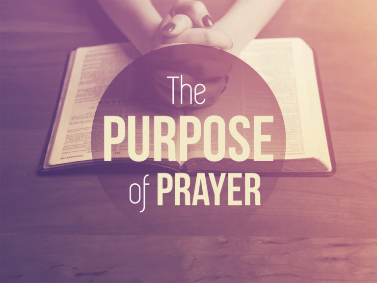 The Purpose of Prayer | Faith AG