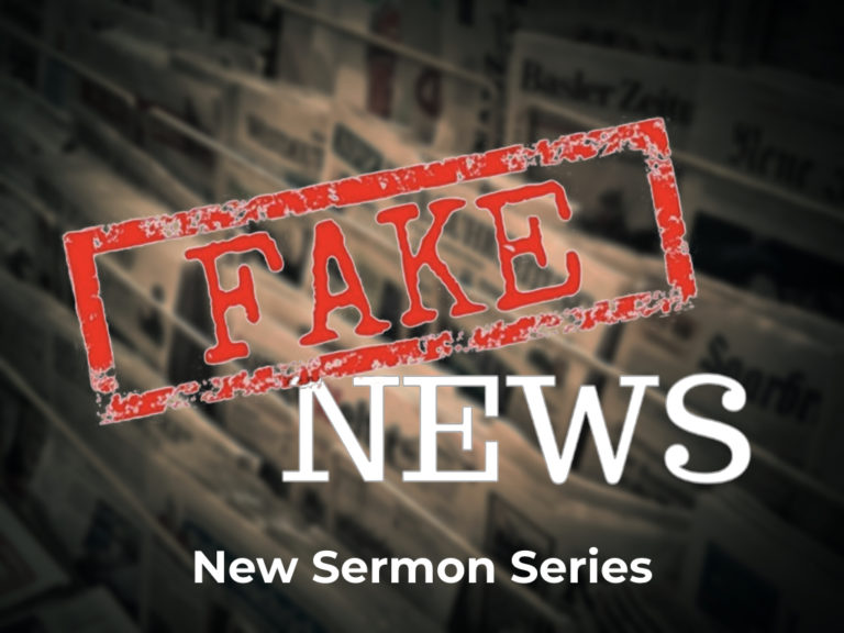 Fake News Sermon Series – Faith AG